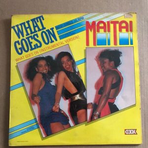 MAITAI "WHAT GOES ON"