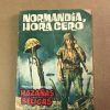 HAZAÑAS BELICAS "NORMANDIA, HORA CERO"