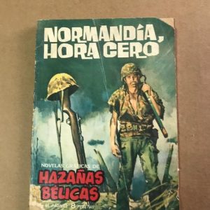 HAZAÑAS BELICAS "NORMANDIA, HORA CERO"