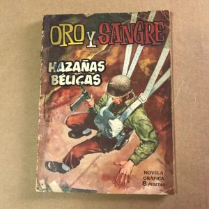 HAZAÑAS BELICAS "ORO Y SANGRE"