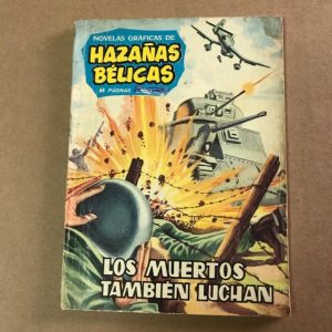 HAZAÑAS BELICAS "LOS MUERTOS TAMBIEN LUCHAN"