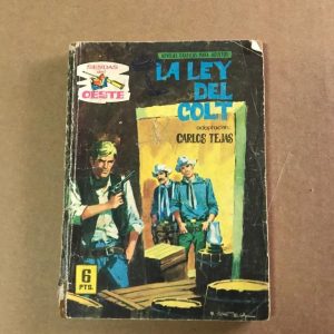 SENDAS DEL OESTE "LA LEY DEL COLT"