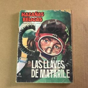 HAZAÑAS BELICAS "LAS LLAVES DE MATARILE"
