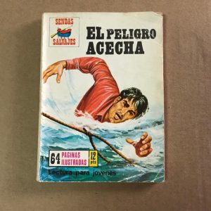 SENDAS SALVAJES "EL PELIGRO ACECHA"