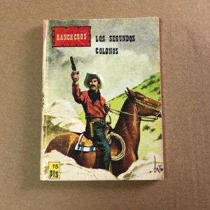RANCHEROS "LOS SEGUNDOS COLONOS"
