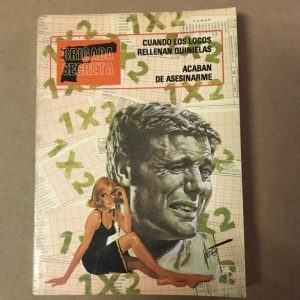 BRIGADA SECRETA "CUANDO LOS LOCOS RELLENAN QUINIELAS"