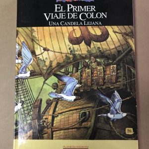 EL PRIMER VIAJE DE COLON "UNA CANDELA LEJANA"
