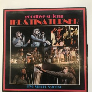 IKE & TINA TURNER "GOODBYE SO LONG"