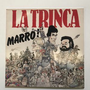 LA TRINCA "MARRO"