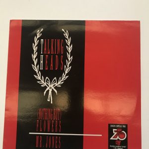 TALKING HEADS "(NOTHING BUT) FLOWERS MR.JONES"